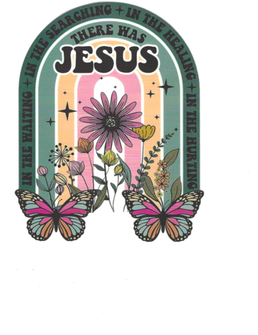 There Was Jesus